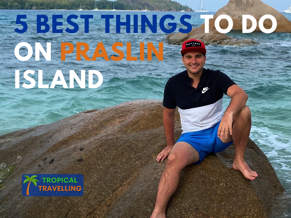 5 Best Things To Do On Praslin Island: Travel Guide Article 5 Best Things To Do On Praslin Island: Travel Guide Article